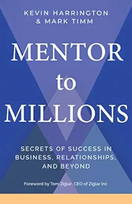 Mentor to Millions by Kevin Harrington & Mark Timm